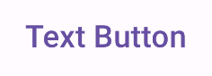 顯示「Text Button」的文字按鈕