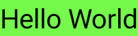 「Hello World」と書かれた緑色の長方形