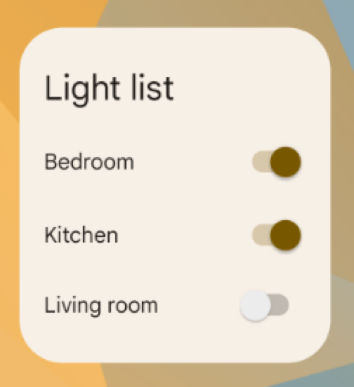A widget for an app called 'Light list,' displaying toggle switches
            labeled 'Bedroom,' 'Kitchen', and 'Living room,' with the first two
            toggle switches turned off