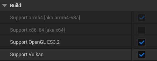 在 Project Settings > Platforms > Android > Build 中选择“Support Vulkan”和“Support OpenGL ES3.2”。