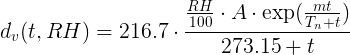 d_v(t,RH) =  (RH/100) · A · exp(m·
t ÷ (T_n+t) ÷ (273.15 + t)