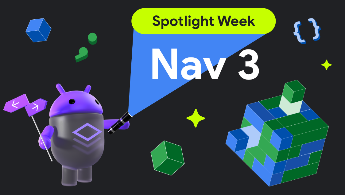 Android Navigation Spotlight Week