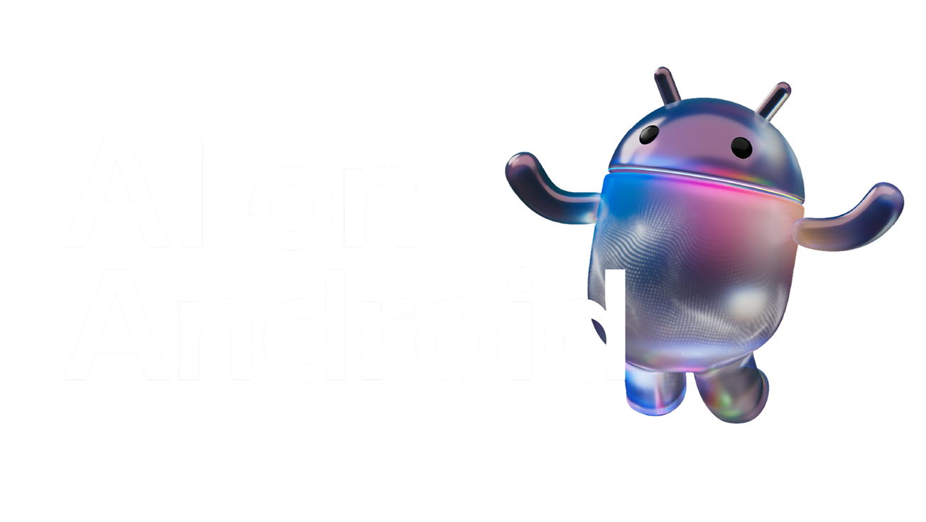Android 上的 AI
